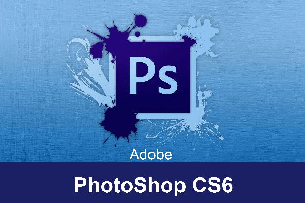 Hướng dẫn cách dùng Photoshop CS6 cơ bản cho người mới